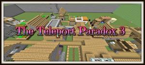 Unduh The Teleport Paradox 3 untuk Minecraft 1.11