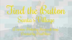 Unduh Find the Button: Santa's Village untuk Minecraft 1.13.2