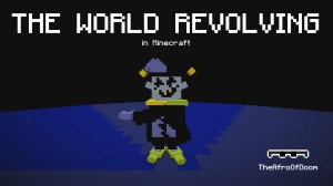 Unduh THE WORLD REVOLVING untuk Minecraft 1.14.2