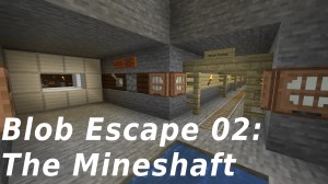 Unduh Blob Escape 02: The Mineshaft untuk Minecraft 1.14.4