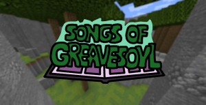 Unduh Songs of Greavesoyl untuk Minecraft 1.16.4