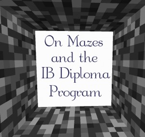 Unduh On Mazes and the IB Diploma Program untuk Minecraft 1.16.5