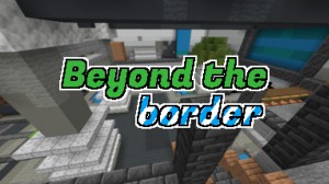 Unduh Beyond the Border untuk Minecraft 1.17.1