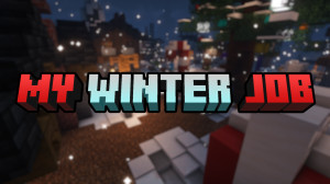 Unduh My Winter Job 1.0 untuk Minecraft 1.19.2