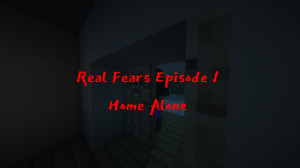 Unduh Real Fears - Episode 1: Home Alone 1.0 untuk Minecraft 1.20.2