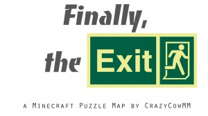 Unduh Finally, The Exit! untuk Minecraft 1.12.1