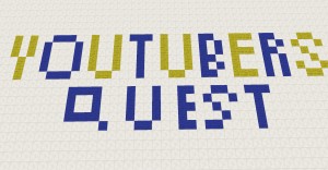 Unduh The Youtuber's Quest untuk Minecraft 1.11.2
