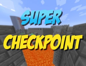 Unduh Super Checkpoint! untuk Minecraft 1.11.2