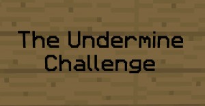 Unduh The Undermine Challenge untuk Minecraft 1.10.2