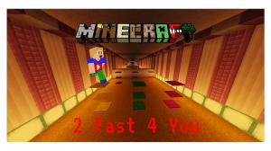 Unduh 2 Fast 4 You untuk Minecraft 1.10.2