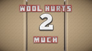 Unduh Wool Hurts 2 Much! untuk Minecraft 1.9.4