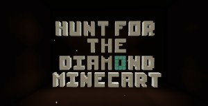 Unduh Hunt for the Diamond Minecart untuk Minecraft 1.8.9