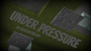 Unduh Under Pressure untuk Minecraft 1.8