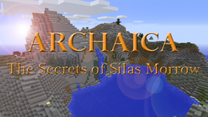 Unduh Archaica: The Secrets of Silas Morrow untuk Minecraft 1.8