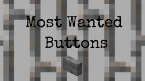 Unduh Most Wanted Buttons untuk Minecraft 1.12.2