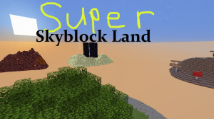 Unduh Super Skyblock Land untuk Minecraft 1.13