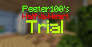 Unduh Peeter100's Half-a-Heart Trial untuk Minecraft 1.13.1