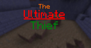 Unduh The Ultimate Thief untuk Minecraft 1.13.2