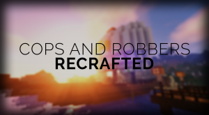 Unduh Cops and Robbers: ReCrafted untuk Minecraft 1.13.2