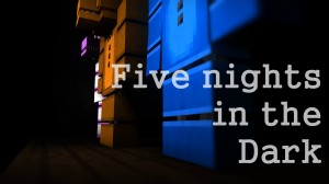 Unduh Five Nights in the Dark untuk Minecraft 1.13.2