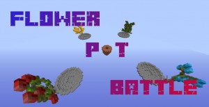 Unduh Flower Pot Battle untuk Minecraft 1.13.2