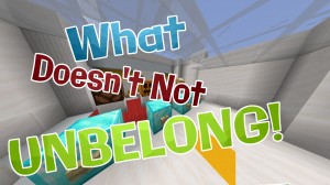 Unduh What Doesn't Not Unbelong! untuk Minecraft 1.14.1