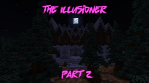 Unduh The Illusioner Part 2 untuk Minecraft 1.15.2
