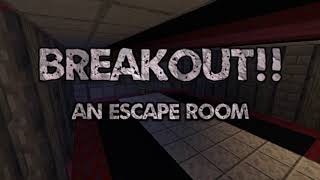 Unduh BREAKOUT: An Escape Room untuk Minecraft 1.16.4
