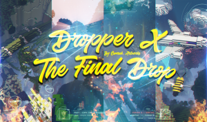 Unduh Dropper X: The Final Drop untuk Minecraft 1.12.2
