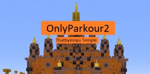 Unduh Only Parkour 2: Thatbyinnyu Temple untuk Minecraft 1.16.5