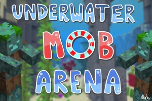 Unduh Underwater Mob Arena untuk Minecraft 1.17.1