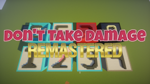 Unduh Don't Take Damage: Remastered untuk Minecraft 1.12.2