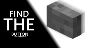 Unduh Find the Button: Miniature Edition untuk Minecraft 1.12.2