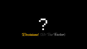 Unduh Decisions! (Be The Factor) 1.0 untuk Minecraft 1.19.4