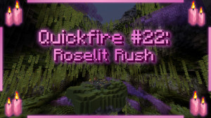 Unduh Quickfire #22: Roselit Rush 1.0 untuk Minecraft 1.20.1