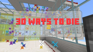 Unduh 30 Ways to Die 2 2.3.0 [Bedrock Map] untuk Minecraft Bedrock Edition