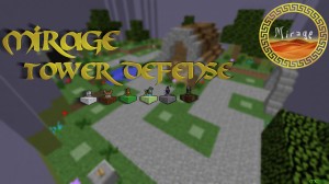 Unduh Mirage Tower Defense untuk Minecraft 1.12