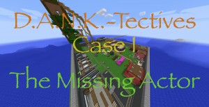 Unduh D.A.N.K.-Tectives Case 1: The Missing Actor untuk Minecraft 1.12