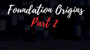 Unduh Foundation Origins Chapter 2 untuk Minecraft 1.20.4